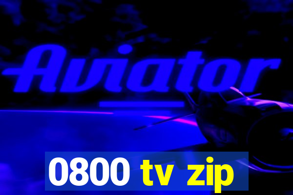 0800 tv zip